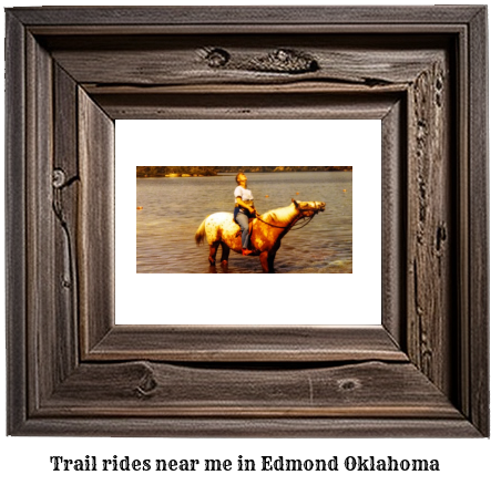 trail rides near me in Edmond, Oklahoma